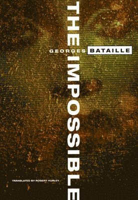 Georges Bataille - Impossible, Häftad