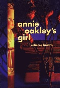 bokomslag Annie Oakley's Girl