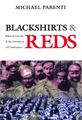 Michael Parenti - Blackshirts and Reds, Häftad