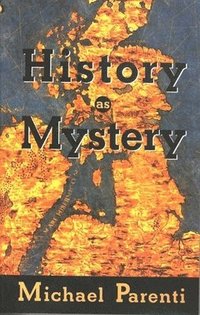 bokomslag History as Mystery