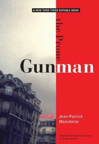 Jean-Patrick Manchette - Prone Gunman, Häftad