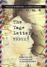 bokomslag The Yage Letters Redux