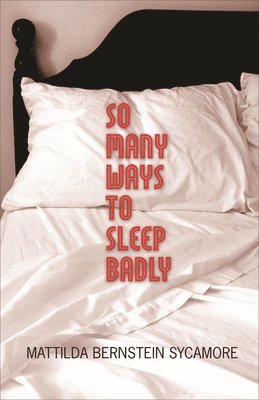 So Many Ways to Sleep Badly 1