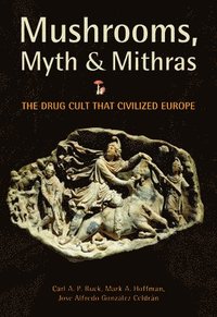 bokomslag Mushrooms, Myth and Mithras