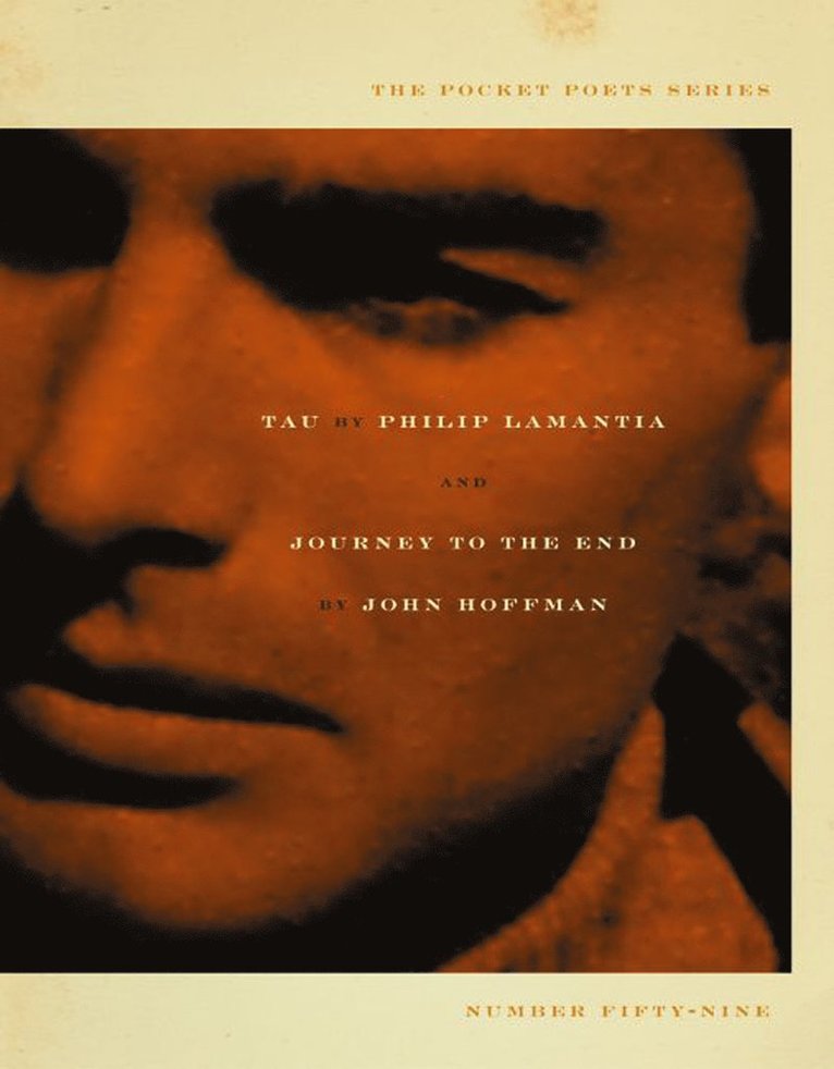 Philip Lamantia, John Hoffman - Tau & Journey to the End, Häftad