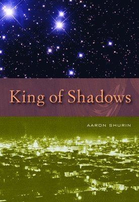 Aaron Shurin - King of Shadows, Häftad. Tillgänglighet: Tillfälligt slut