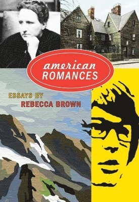 Rebecca Brown - American Romances, Häftad