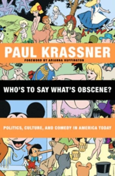 Paul Krassner - Who's to Say What's Obscene?, Häftad