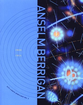 Anselm Berrigan - Free Cell, Häftad