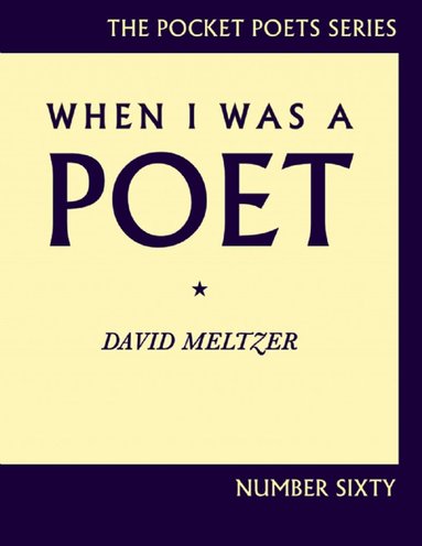 David Meltzer - When I Was a Poet, Häftad
