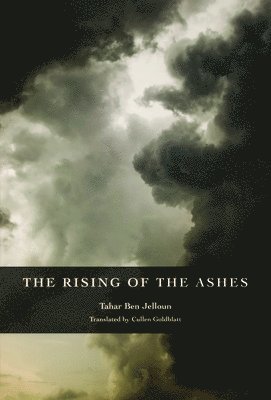 Tahar Ben Jelloun - Rising of the Ashes, Häftad