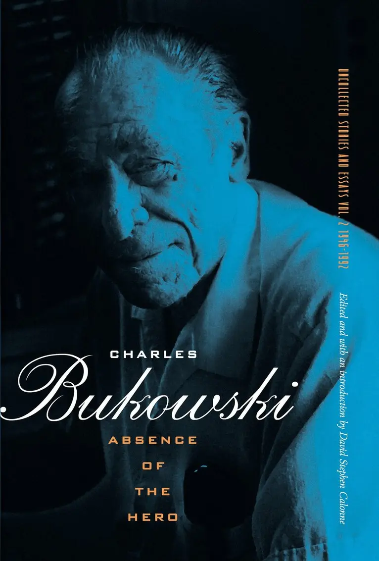Charles Bukowski, David Calonne - Absence of the Hero, Häftad. Tillgänglighet: Lägg i varukorg