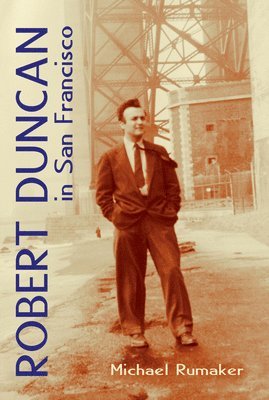 bokomslag Robert Duncan in San Francisco