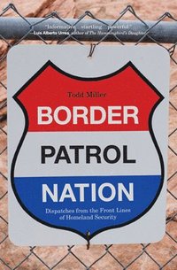 bokomslag Border Patrol Nation