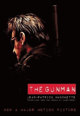 Jean-Patrick Manchette - Gunman (Movie Tie-In Edition), Häftad