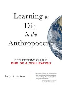 bokomslag Learning to Die in the Anthropocene