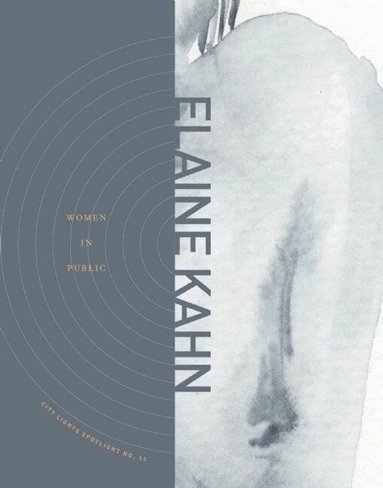 Elaine Kahn - Women in Public, Häftad