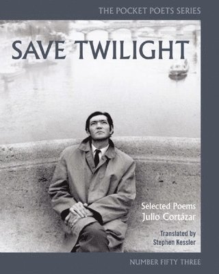 bokomslag Save Twilight: Selected Poems