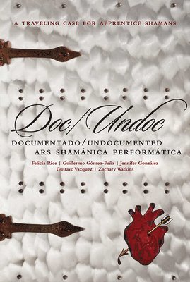 bokomslag Doc/Undoc: Documentado/Undocumented Ars Shamánica Performática