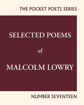 Selected Poems of Malcolm Lowry 1