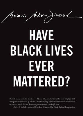 Have Black Lives Ever Mattered? 1