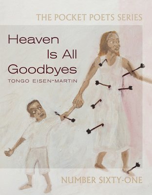 Heaven Is All Goodbyes 1