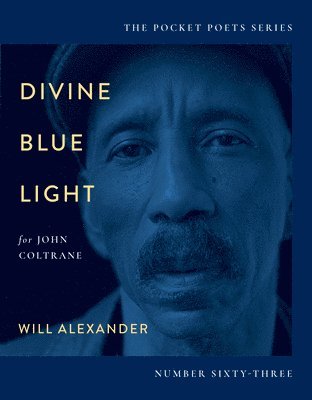 bokomslag Divine Blue Light (For John Coltrane)
