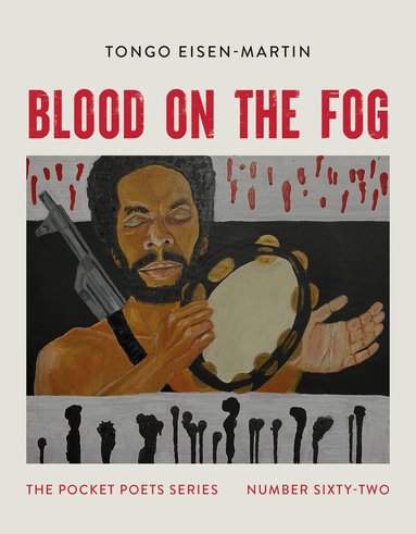 Tongo Eisen-Martin - Blood on the Fog, Häftad