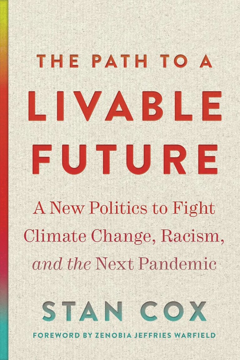 Stan Cox - Path to a Livable Future, Häftad