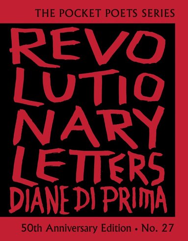 Diane di Prima - Revolutionary Letters: 50th Anniversary Edition, Inbunden