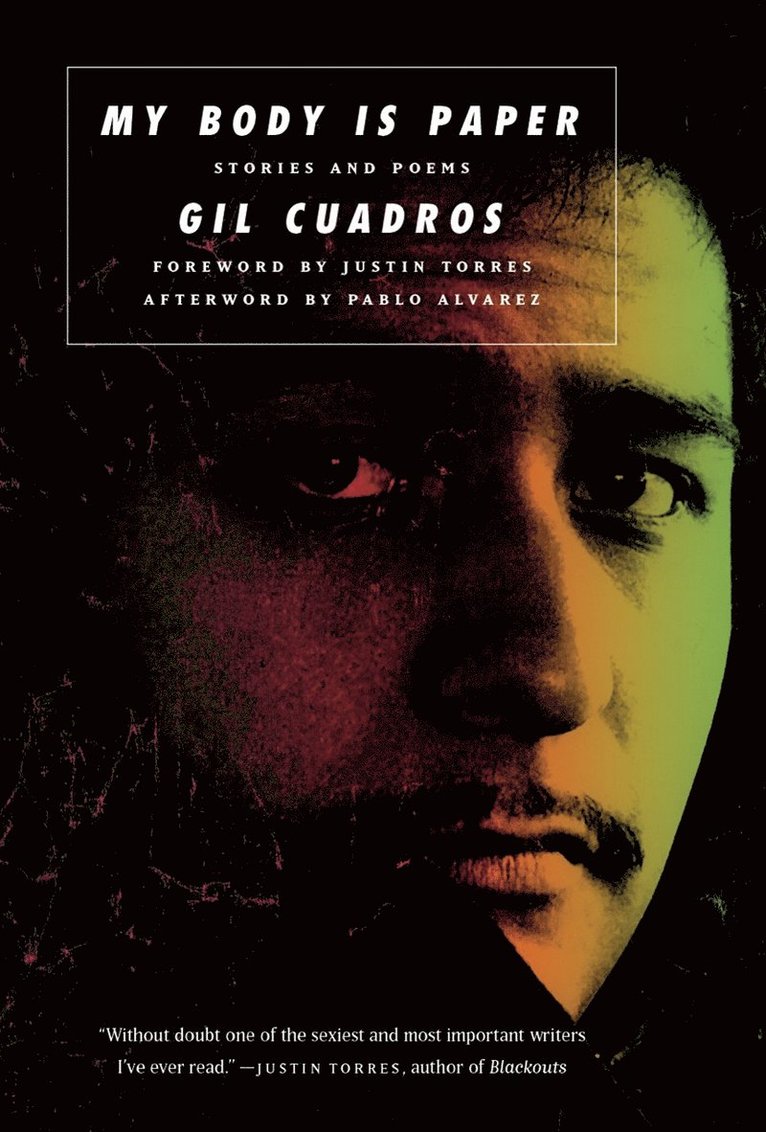 Gil Cuadros, Pablo Alvarez, Kevin Martin, Rafael Perez-Torres, Terry Wolverton, Rafael Pérez-Torres - My Body is Paper, Häftad