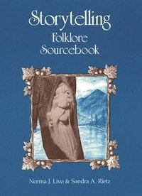 bokomslag Storytelling Folklore Sourcebook