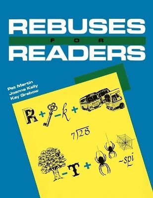 Pat Martin, Joanne Kelly, Kay Grabow - Rebuses for Readers, Häftad