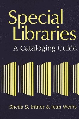 Sheila S. Intner, Jean Weihs - Special Libraries, Häftad