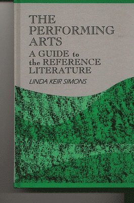 Linda K. Simons, James Rettig - Performing Arts, Inbunden