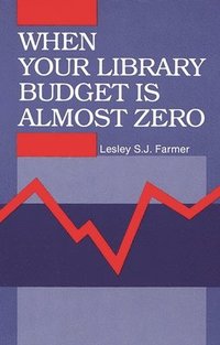 bokomslag When Your Library Budget Is Almost Zero