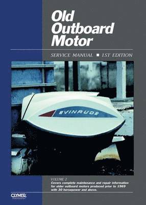 Haynes Publishing - Proseries Old Outboard Motor Prior To 1969 (Volume 2) Service Repair Manual, Häftad
