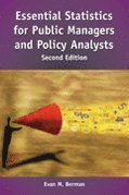 Essential Statistics for Public Managers and Policy Analysts
