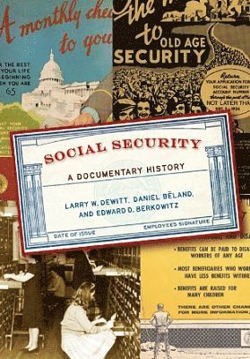 Larry W. DeWitt, Daniel Béland, Edward D. Berkowitz, Daniel Beland - Social Security, Inbunden