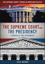 bokomslag The Supreme Court and the Presidency