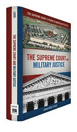 bokomslag The Supreme Court and Military Justice