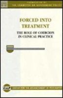 bokomslag Forced Into Treatment : The Role of Coercion in Clinical Practice