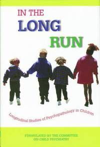 bokomslag In the Long Run...Longitudinal Studies of Psychopathology in Children