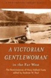 Victorian Gentlewoman in the Far West