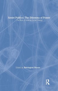 bokomslag Soviet Politics: The Dilemma of Power