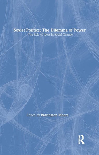 bokomslag Soviet Politics: The Dilemma of Power