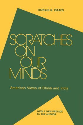 Harold R. Isaacs - Scratches on Our Minds, Häftad