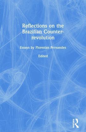 Florestan Fernandes, Warren Dean - Reflections on the Brazilian Counter-revolution, Häftad