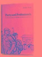 Party and Professionals: Political Role of Teachers in Contemporary China 1
