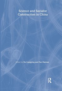 bokomslag Science and Socialist Construction in China